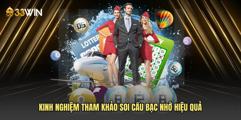 Kinh nghiệm tham khảo Soi cầu bạc nhớ hiệu quả