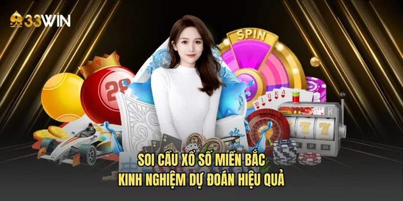 Soi cầu xổ số miền Bắc kinh nghiệm dự đoán hiệu quả